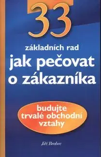 33 rad jak pečovat o zákazníka - Jiří Brabec