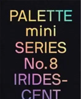 PALETTE mini 08: Iridescent