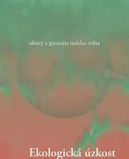 Ekologická úzkost - Matěj Mičulka
