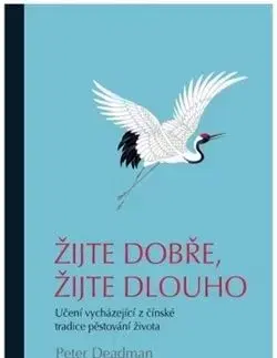 Žijte dobře, žijte dlouho - Peter Deadman