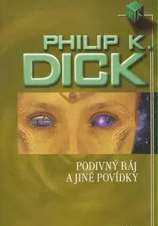 Podivný ráj - Philip K. Dick