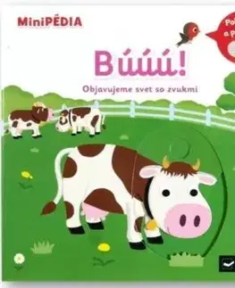 MiniPÉDIA – Búúú! Objavujeme svet so zvukmi - Nathalie Choux