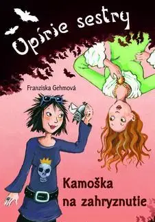 Kamoška na zahryznutie - Franziska Gehm