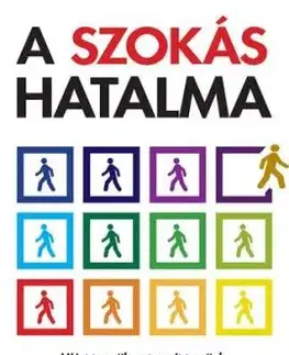 A szokás hatalma - Charles Duhigg
