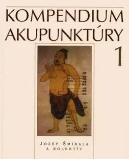 Kompendium akupunktúry 1 - Jozef Šmirala