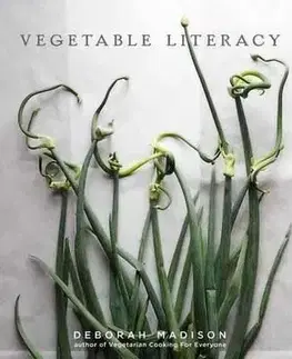 Vegetable Literacy - Deborah Madison