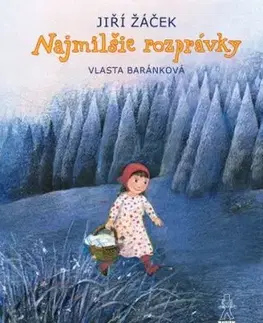 Najmilšie rozprávky - Jiří Žáček, Mária Števková