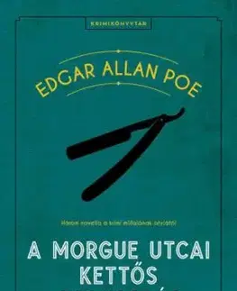 A Morgue utcai kettős gyilkosság - Edgar Allan Poe