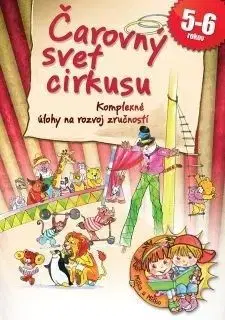 Čarovný svet cirkusu - Ildikó Hernádiné Sándor