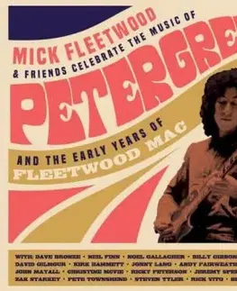 Fleetwood Mick & Friends - Celebrate The Music Of Peter Green And The Early Years Of Fleetwood Mac 2CD - Mick Fleetwood