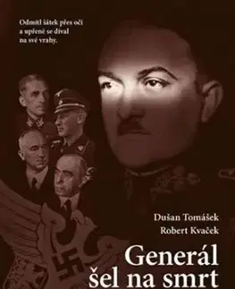 Generál šel na smrt - Robert Kvaček, Dušan Tomášek