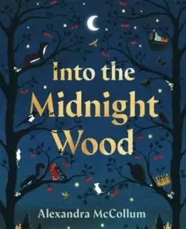 Into the Midnight Wood - Alexandra McCollum