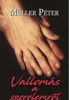 Vallomás a szerelemről - Péter Müller