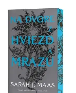 Na dvore z hviezd a mrazu (novela k sérii Na dvore z tŕňov a ruží) - Sarah J. Maasová