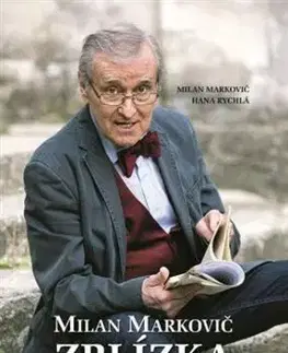 Milan Markovič ZBLÍZKA - Milan Markovič, Hana Rychlá