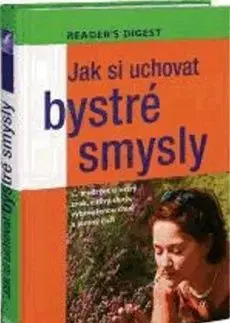 Jak si uchovat bystré smysly