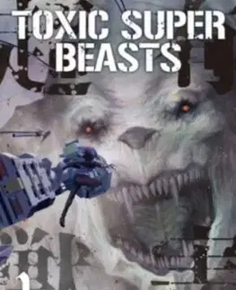 Toxic Super Beasts Vol.1 - Nykken .