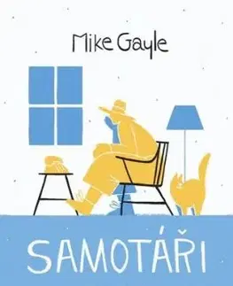 Samotáři - Mike Gayle, Lukáš Novák