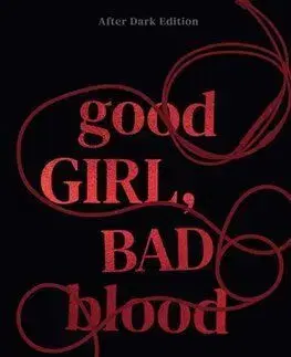 Good Girl, Bad Blood (After Dark Edition) - Holly Jackson