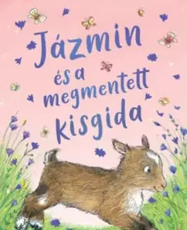 Jázmin és a megmentett kisgida - Helen Peters