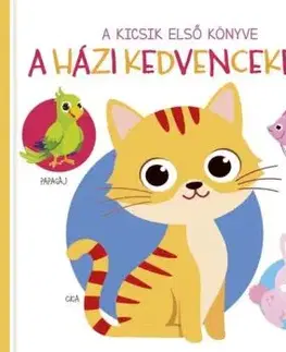 A kicsik első könyve - A házi kedvencekről
