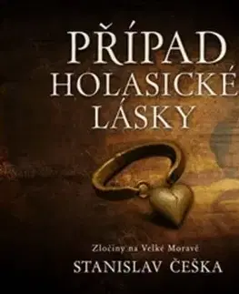 Případ holasické lásky - audiokniha CD - Stanislav Češka