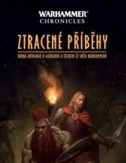 Ztracené příběhy - Josh Reynolds, Jordan Ellinger, Frank Cavalo