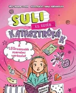 Suli és egyéb katasztrófák – A legrosszabb szerelmi varázslat - Wanda Coven
