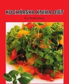 Kuchárska kniha diét - Eva Paulovičová