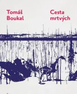 Cesta mrtvých - Tomáš Boukal