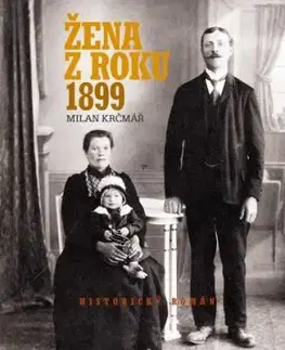 Žena z roku 1899 - Milan Krčmář