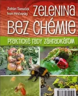 Zelenina bez chémie - Zoltán Tamašek, Ivan Hričovský