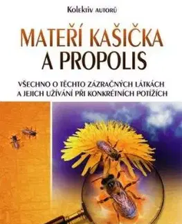 Mateří kašička a propolis