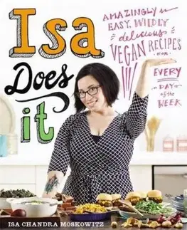Isa Does It - Isa Chandra Moskowitz