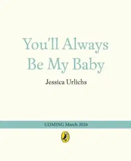 You’ll Always Be My Baby - Jessica Urlichs