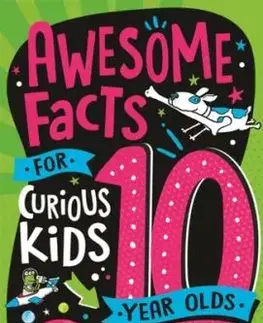 Awesome Facts for Curious Kids: 10 Year Olds - Steve Martin