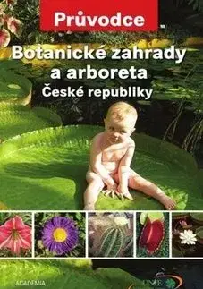 Botanické zahrady a arboreta - Jiří Hanzelka