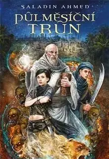 Půlměsíční trůn - Saladin Ahmed