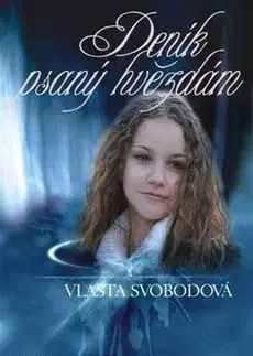 Deník psaný hvězdám - Vlasta Svobodová