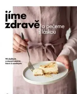 Jíme zdravě a pečeme s láskou