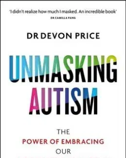 Unmasking Autism - Devon Price
