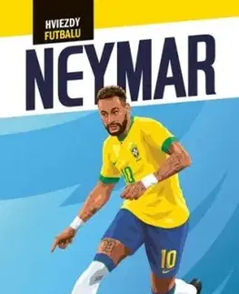 Hviezdy futbalu: Neymar - Matt Carver