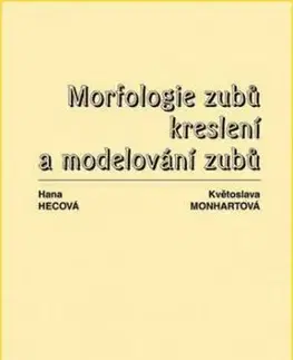Morfologie zubů - Květoslava Monhartová