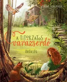A titokzatos varázserdő 1: Örökség - Sabine Bohlmannová