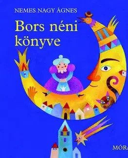 Bors néni könyve - Nemes Nagy Ágnes