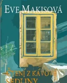 Čtení z kávové sedliny - Eve Makis