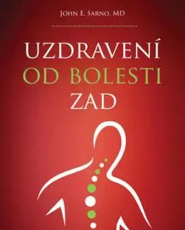 Uzdravení od bolesti zad - John E. Sarno