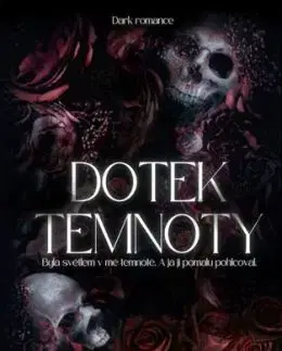 Dotek temnoty - Kateřina Chaloupková