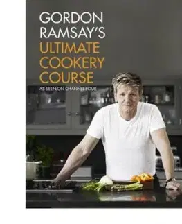 Ultimate Cookery Course - Gordon Ramsay
