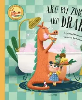 Ako byť zdravý ako drak! - Štěpánka, Nguyenová Ľuba Anhová
